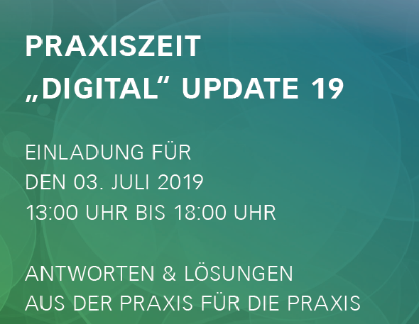 Einladung zur Praxiszeit Digital UPDATE 19 am 3. Juli 2019 – Henrichshütte Hattingen